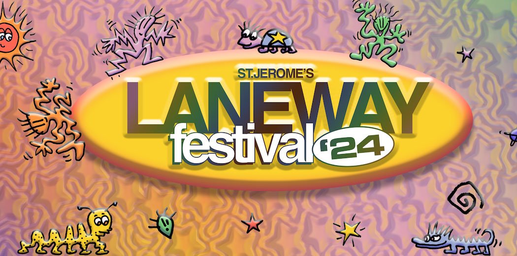 Laneway Festival 2024 The Return of the Great Australian Music